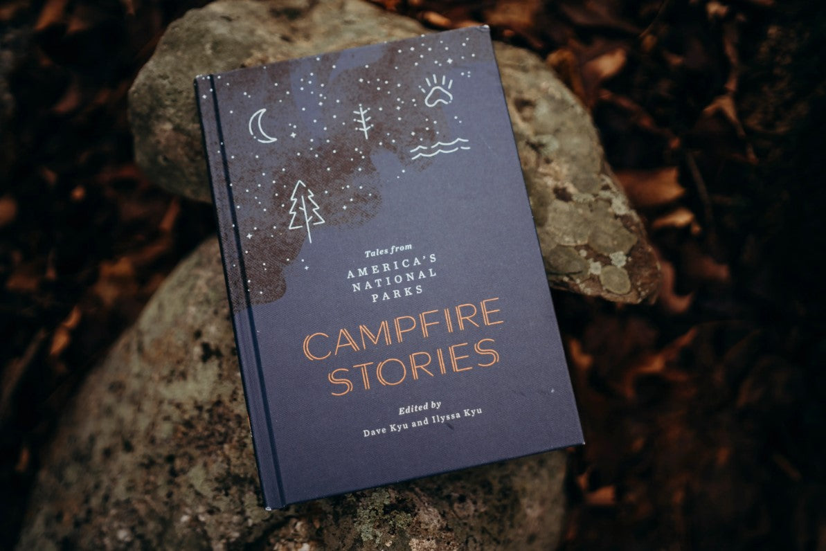 Campfire Stories. Tales From America's National Parks