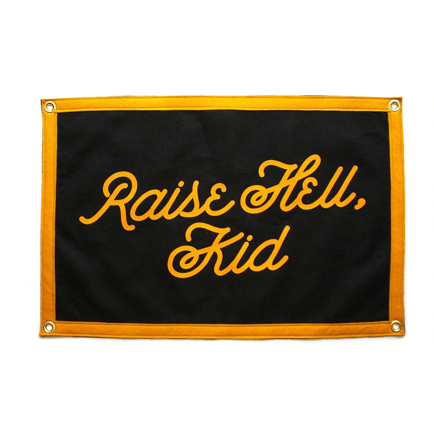 Raise Hell, Kid. Camp Flag