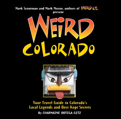 Weird Colorado - Hard back copy