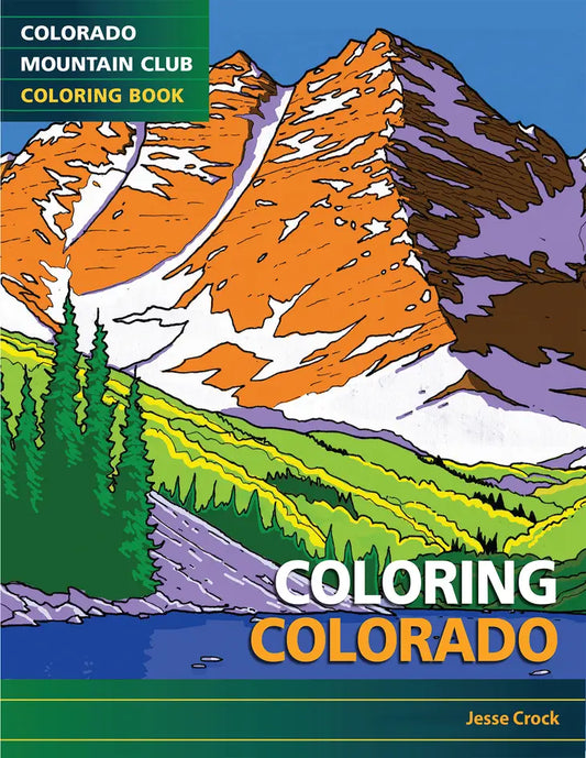 Colorado Mountain Club Book: Coloring Colorado